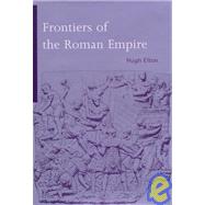 Frontiers of the Roman Empire by Elton, Hugh, 9780253331113