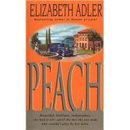 Peach A Novel by ADLER, ELIZABETH, 9780440201113