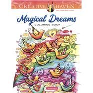Creative Haven Magical Dreams Coloring Book by Adatto, Miryam, 9780486841113