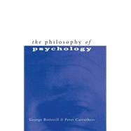 The Philosophy of Psychology by George Botterill , Peter Carruthers, 9780521551113