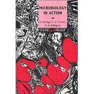 Microbiology in Action by J. Heritage , E. G. V. Evans , R. A. Killington, 9780521621113