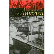 Hungering for America by Diner, Hasia R., 9780674011113