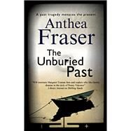 The Unburied Past by Fraser, Anthea, 9780727881113