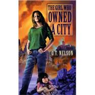 The Girl Who Owned a City by Nelson, O. T., 9780785751113