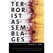 Terrorist Assemblages by Puar, Jasbir K.; Nyong'o, Tavia, 9780822371113