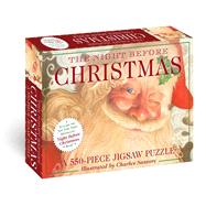 The Night Before Christmas: 550-Piece Jigsaw Puzzle & Book A 550-Piece Family Jigsaw Puzzle Featuring The Night Before Christmas Booklet by Santore, Charles; Moore, Clement, 9781646431113