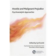 Hostile and Malignant Prejudice by Levitt, Cyril, 9781782201113