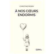  nos coeurs endormis by Christine Robin, 9782386271113
