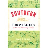 Southern Provisions by Shields, David S., 9780226141114