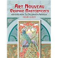 Art Nouveau Graphic Masterpieces 100 Plates From 