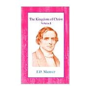 The Kingdom of Christ by Maurice, Frederick Denison, 9780718891114