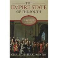 The Empire State of the South by Meyers, Christopher C., 9780881461114
