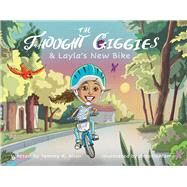 The Thought Giggies & Layla's New Bike by Allen, Tammy K.; Mama, Graphic, 9781098341114