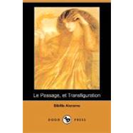 Le Passage, Et Transfiguration by Aleramo, Sibilla, 9781406531114