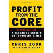 Profit from the Core by Zook, Chris, 9781422131114