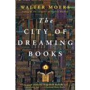 The City of Dreaming Books by Moers, Walter, 9781590201114