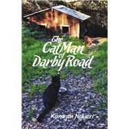 The Cat Man of Darby Road by Nayeri, Kamran, 9781667831114
