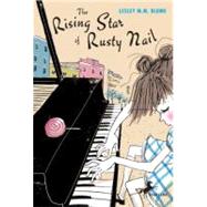 The Rising Star of Rusty Nail by Blume, Lesley M. M., 9780440421115