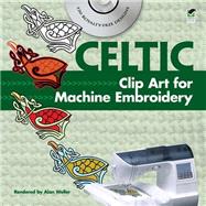 Celtic Clip Art for Machine Embroidery by Weller, Alan, 9780486991115