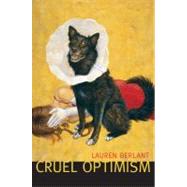 Cruel Optimism by Berlant, Lauren, 9780822351115