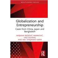 Globalization and Entrepreneurship by Mirjana Radovic-Markovic; Yao Ouyang; Md. Shajahan Kabir, 9781032991115