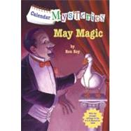 Calendar Mysteries #5: May Magic by Roy, Ron; Gurney, John Steven, 9780375861116