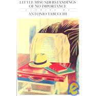Little Misunderstandings of No Importance by Tabucchi, Antonio; Frenaye, Frances, 9780811211116