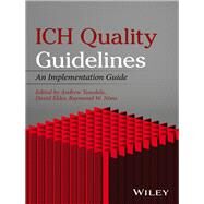 ICH Quality Guidelines An Implementation Guide by Teasdale, Andrew; Elder, David; Nims, Raymond W., 9781118971116