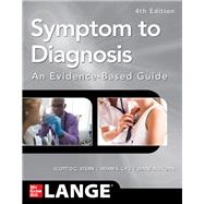 Symptom to Diagnosis An Evidence Based Guide, Fourth Edition by Stern, Scott; Cifu, Adam; Altkorn, Diane, 9781260121117