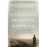 Something Beautiful Happened by Corporon, Yvette Manessis, 9781501161117