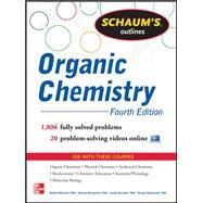 Schaum's Outline of Organic Chemistry 1,806 Solved Problems + 24 Videos by Meislich, Herbert; Nechamkin, Howard; Sharefkin, Jacob; Hademenos, George, 9780071811118