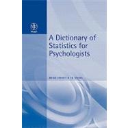 A Dictionary of Statistics for Psychologists by Everitt, Brian S.; Wykes, Til, 9780470711118