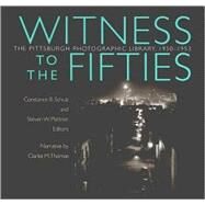 Witness to the Fifties by Thomas, Clarke M.; Plattner, Steven W.; Thomas, Clarke M.; Schulz, Constance B., 9780822941118