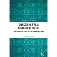 Conscience as a Historical Force by Douglas Harvey, 9781032721118
