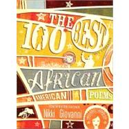 The 100 Best African American Poems by Giovanni, Nikki, 9781402221118