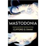 Mastodonia by Simak, Clifford D., 9781504051118