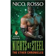 Nights of Steel : The Ether Chronicles by ROSSO NICO, 9780062201119