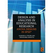Design and Analysis in Educational Research by Strunk, Kamden K.; Mwavita, Mwarumba, 9781138361119