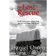 The Lost Rescue by Owen, Daniel, 9781519201119