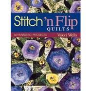 Stitch 'N Flip Quilts by Wells, Valori, 9781571201119