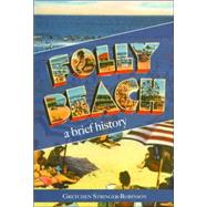 Folly Beach : A Brief History by Stringer-Robinson, Gretchen, 9781596291119