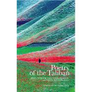 Poetry of the Taliban by Strick van Linschoten, Alex; Kuehn, Felix, 9781849041119