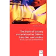 The Book of Battery Material and Its Lithium Insertion Mechanism by Minakshi, Manickam, 9783639031119