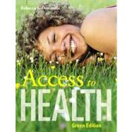 Access to Health, Green Edition by Donatelle, Rebecca J., 9780321571120