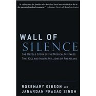 Wall of Silence by Kern, Rosemary Gibson; Gibson, Rosemary; Singh, Janardan Prasad, 9780895261120