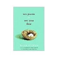 Ten Poems to Set You Free by HOUSDEN, ROGER, 9781400051120