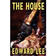 The House by Lee, Edward, 9781453831120