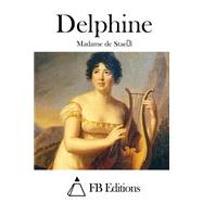 Delphine by De Stael, Madame; FB Editions, 9781511481120