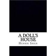 A Doll's House by Ibsen, Henrik; Archer, William, 9781523361120