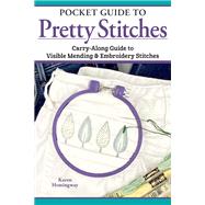 Pocket Guide to Pretty Stitches by Karen Hemingway, 9781639811120